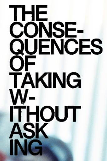 Movie poster for The Consequences of Taking Without Asking (2022)