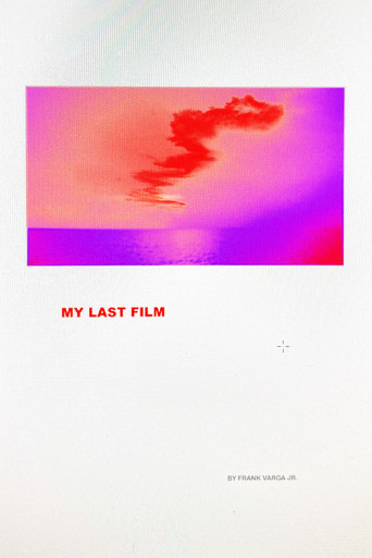 Movie poster for My Last Film: or Happy Times Will Come Again Soon