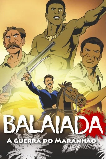 Movie poster for Balaiada: A Guerra Do Maranhão (2016)