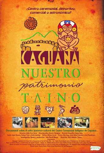 Movie poster for Caguana: Nuestro Patrimonio Taíno (2018)