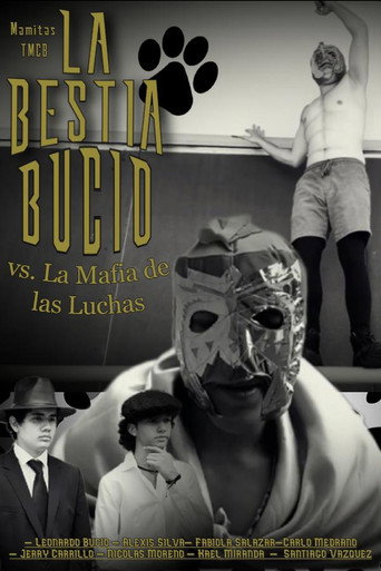 Movie poster for La Bestia Bucio contra La Mafia de las Luchas