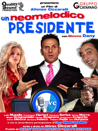 Movie poster for Un neomelodico presidente (2010)