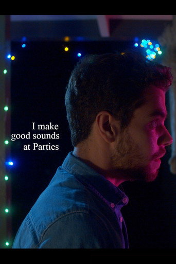 Movie poster for I Make Good Sounds at Parties (2020)