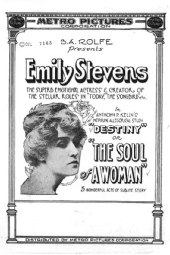 Movie poster for Destiny: or, the Soul of a Woman (1915)