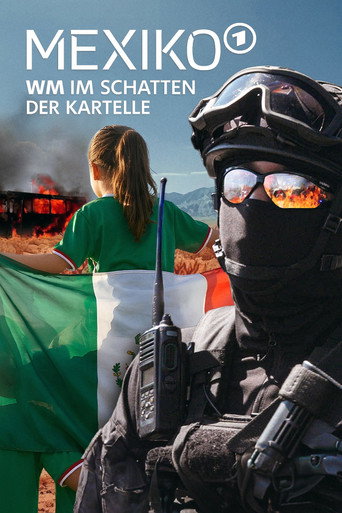 Movie poster for Mexiko - WM im Schatten der Kartelle (2026)