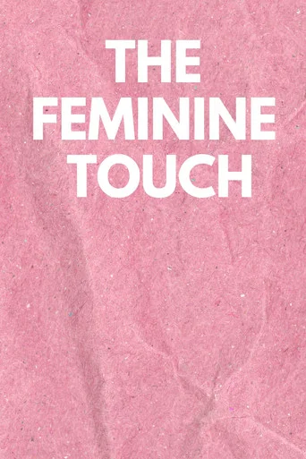 Movie poster for The Feminine Touch