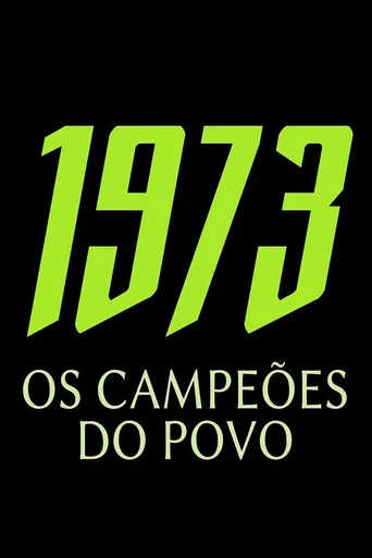 Movie poster for 1973 - OS CAMPEÕES DO POVO (2025)