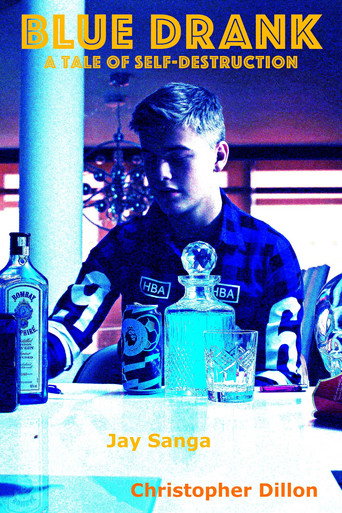 Movie poster for Blue Drank [A Tale of Self-Destruction] (2017)