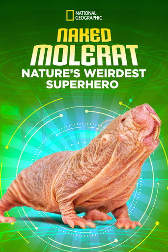 Movie poster for Naked Molerat: Nature’s Weirdest Superhero (2018)