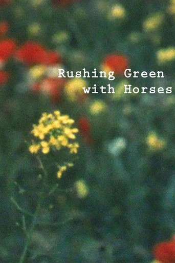 Movie poster for Rushing Green with Horses (2021)