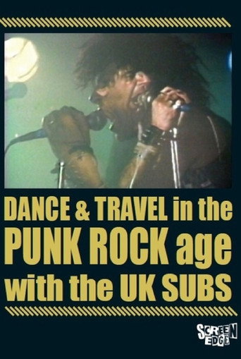 Movie poster for U.K. Subs: Dance & Travel In The Punk Rock Age (2016)