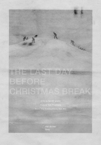 Movie poster for The Last Day Before Christmas Break (2023)