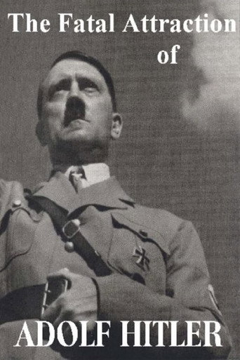 Movie poster for The Fatal Attraction of Adolf Hitler (1989)