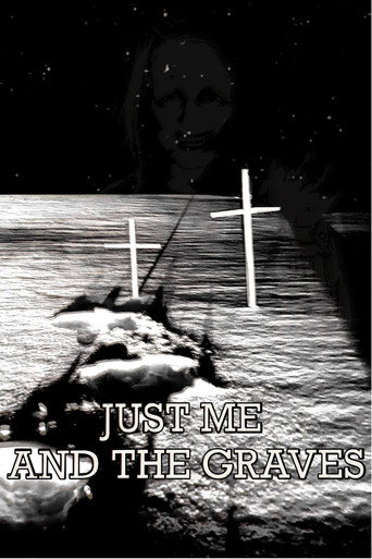 Movie poster for Just Me and the Graves (2025)