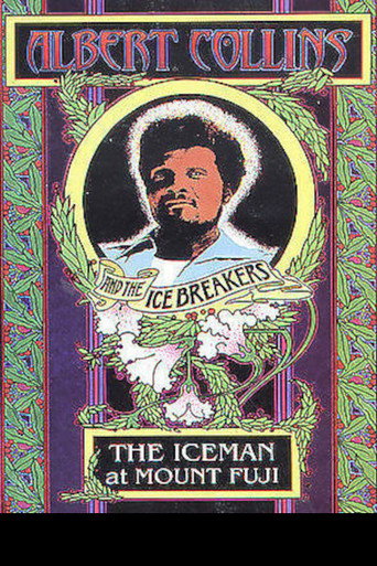 Movie poster for Albert Collins and the Icebreakers - The Iceman at Mount Fuji (2005)
