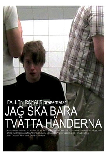 Movie poster for Jag ska bara tvätta händerna (2007)