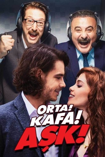 Orta! Kafa! Aşk! poster