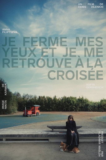 I Close My Eyes and Find Myself at the Crossroads poster