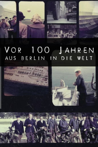 100 Years Ago: From Berlin to the World poster