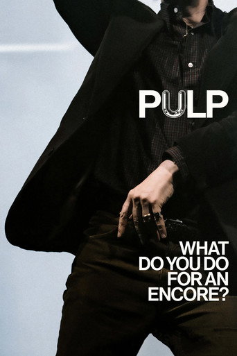 Movie poster for Pulp: What Do You Do for an Encore? (2026)