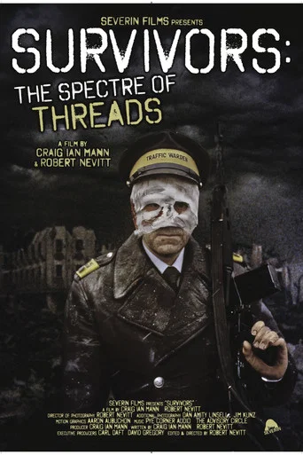 Movie poster for Survivors: The Spectre of Threads (2025)