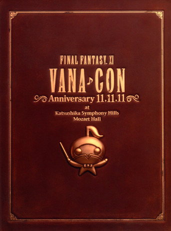 Movie poster for FINAL FANTASY XI Vana♪Con Anniversary 11.11.11 (2012)