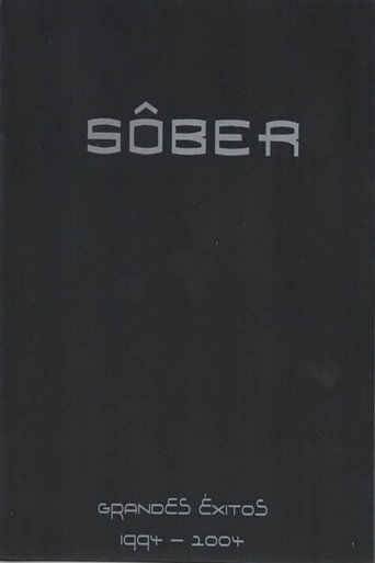 Movie poster for Sôber - Grandes Éxitos 1994 - 2004 (2005)