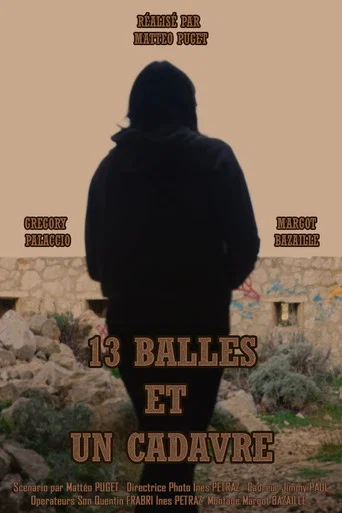 Movie poster for 13 bullets and a dead body (2023)