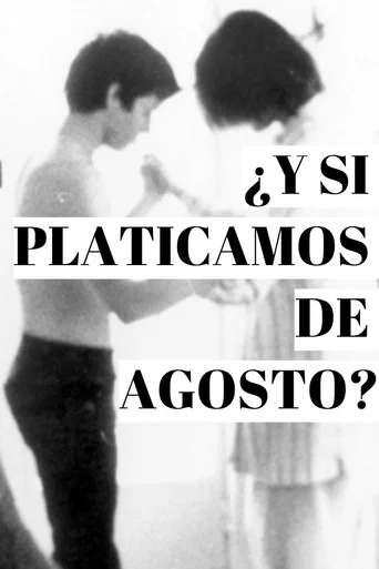 Movie poster for ¿Y si platicamos de agosto? (1980)