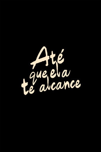 Movie poster for Até que ela te alcance (2024)