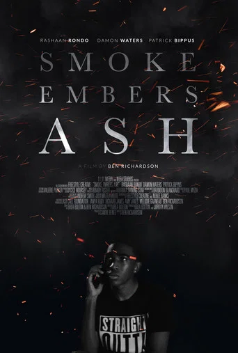 Movie poster for Smoke Embers Ash (2025)