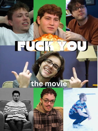 Movie poster for F**K YOU: the movie