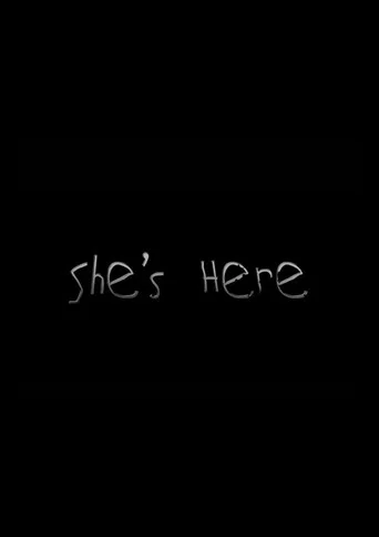 Movie poster for She's Here (2017)