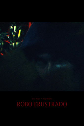 Robo Frustrado poster