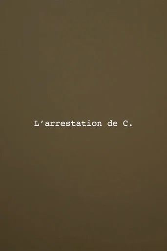 Movie poster for The Arrest of C. (2023)