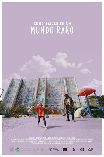 Cómo bailar en un mundo raro poster