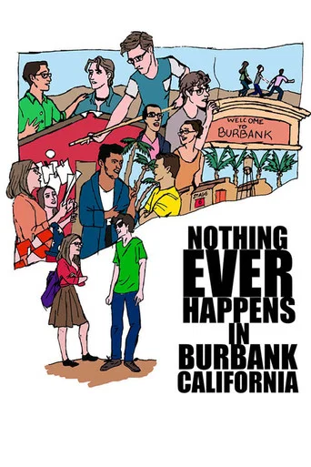 Movie poster for Nothing Ever Happens in Burbank, CA (2023)