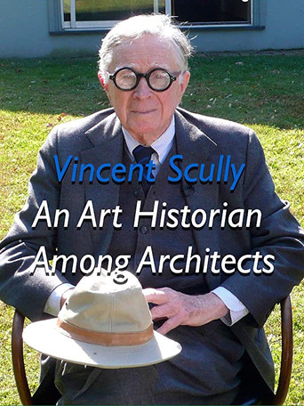 Movie poster for Vincent Scully: An Art Historian Among Architects