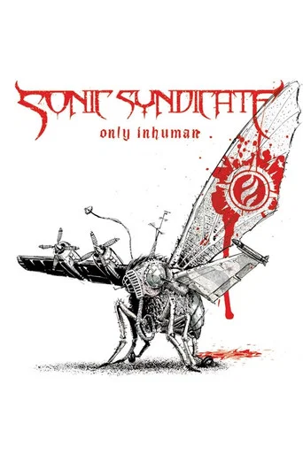 Movie poster for Sonic Syndicate: Only Inhuman (2007)
