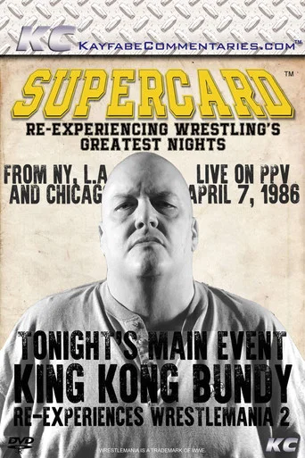 Movie poster for Supercard: King Kong Bundy Re-experiences WrestleMania 2 (2016)