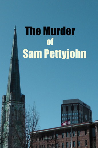 Movie poster for The Murder of Sam Pettyjohn (2022)