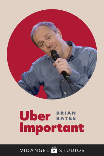 Movie poster for Brian Bates: Uber Important (2020)