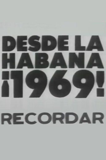 Movie poster for Desde la Habana ¡1969! Recordar (1969)