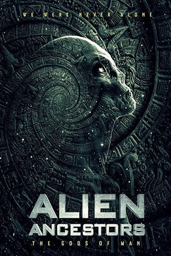 Movie poster for Alien Ancestors: The Gods of Man (2021)