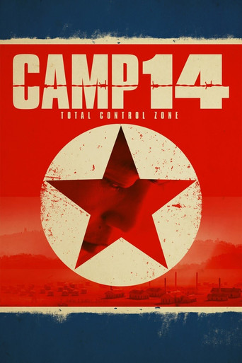 Movie poster for Camp 14: Total Control Zone (2012)
