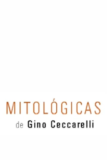 Movie poster for Mitológicas de Gino Ceccarelli (2010)