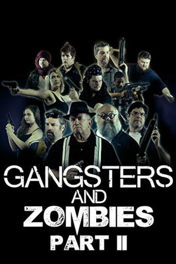 Gangsters & Zombies: Part II poster