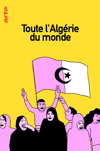 Movie poster for Toute l'Algérie du monde (2021)