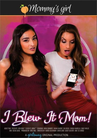 I Blew It Mom! poster