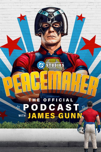 Series poster for Peacemaker: The Official Podcast with James Gunn (2025)